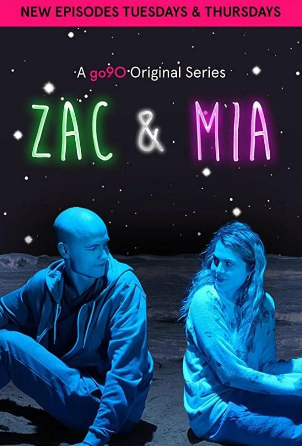 Смотреть Сериал Зак и Миа(2017) бесплатно