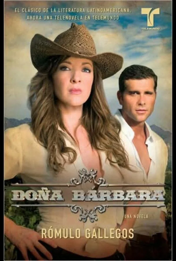 Смотреть Сериал Донья Барбара(2008) бесплатно