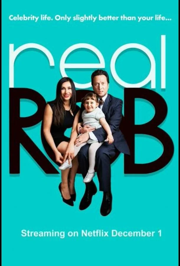 Смотреть Сериал Реальный Роб(2015) бесплатно