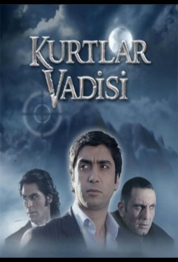 Смотреть Сериал Долина Волков(2003) бесплатно